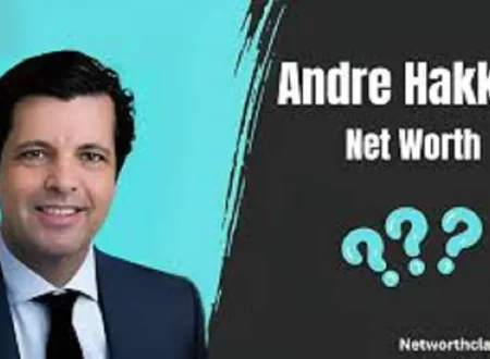 Andre Hakkak Net Worth