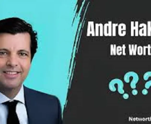 Andre Hakkak Net Worth